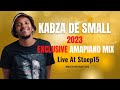 Kabza De Small | Exclusive Amapiano Mix 2023 | Live at Stoep15