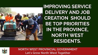 Improving Service Delivery and Job Creation should be at the top of the agenda, NW Residents