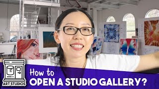 How To Open Your Artist Studio + Gallery? 7 Steps