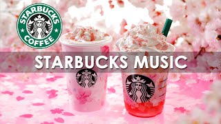 Best of Starbucks Music Collection - Get Cozy with Starbucks Coffee Shop Music and Relaxing Jazz!