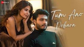 Tum Aao Dobara 4k full video | Raj Barman & Onima Kashyap | Arafat Mehmood | latest song 2022