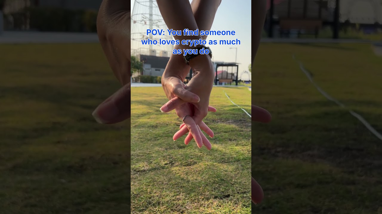POV: You find someone who loves crypto as much as you do