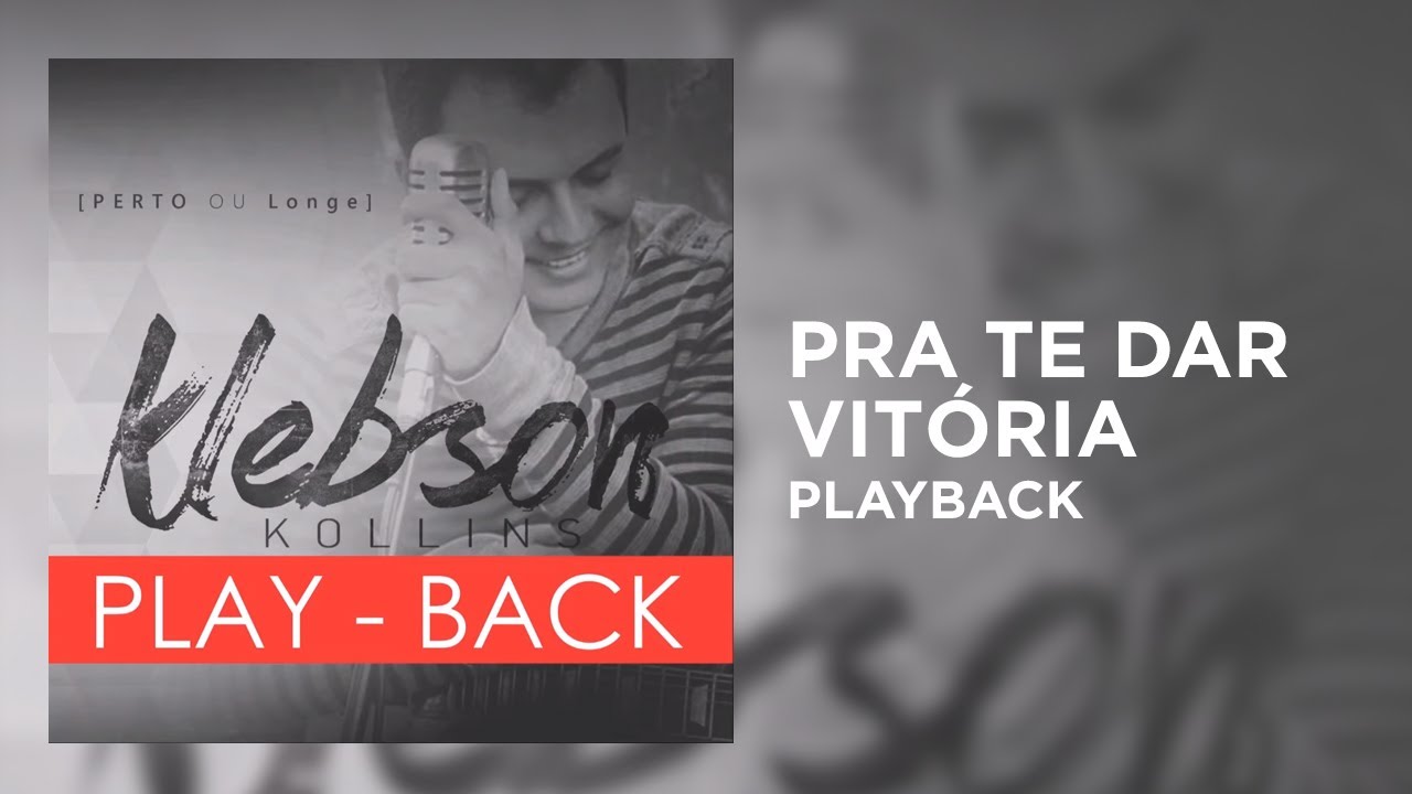 Klebson Kollins - Pra Te Dar Vitória | Playback