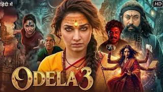 ODELA 3 Full Hindi Horror Movie | Tamannaah Bhatia & Vasishta N | Latest South Indian Movie 2026