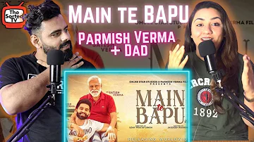 MAIN TE BAPU | Trailer | Parmish Verma | Dr. Satish Verma | Sanjeeda Shaikh | Delhi Couple Reactions