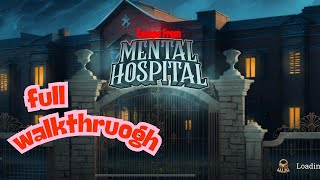 Escape Room: Mental Hospital – Full Walkthrough 100% Completion Guide (All Levels, No Hints Needed)