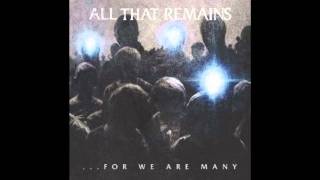 All That Remains - Some Of The People, All Of The Time