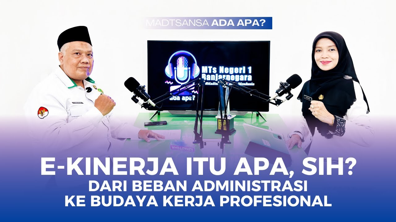 E-KINERJA Itu Apa, Sih? | Podcast MAA? Episode 24