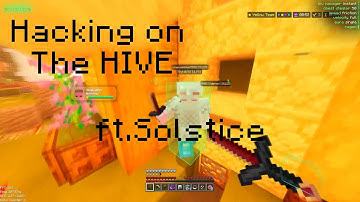 Hacking on The HIVE ft.solstice 1.21.101