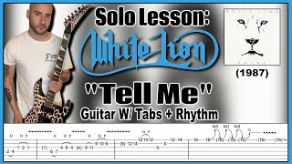Solo Lesson: White Lion (1987) “Tell Me” Guitar W/ Tabs & Rhythm