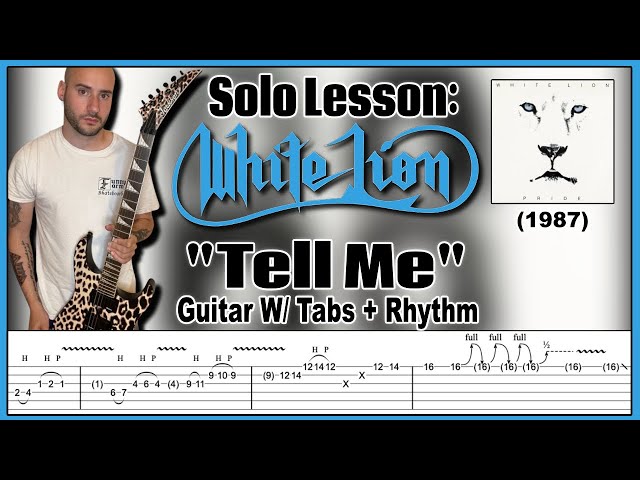 Solo Lesson: White Lion (1987) “Tell Me” Guitar W/ Tabs & Rhythm