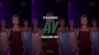 DJ AY [ THAILAND EDIT ] D’BAGINDAS AY THAILAND EDIT PRODBY. EPANPANGKY