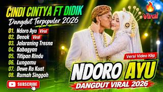 NDORO AYU - Cindi Cintya Feat Didik Budi | DENOK | JALARANING TRESNA | FULL ALBUM DANGDUT VIRAL 2026