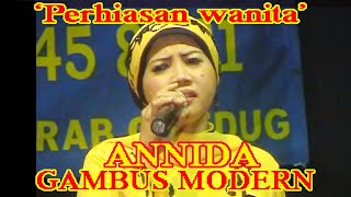 PERHIASAN WANITA  Annida Gambus modern,#Annida  #ChannelHiburanDanDakwah