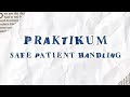 PRAKTIKUM - Safe Patient Handling (SPH)