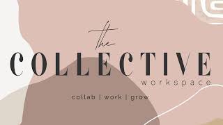 Welcome to The Collective Workspace
