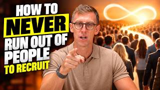 How to NEVER Run Out of People to Recruit