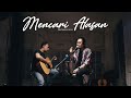 MENCARI ALASAN - EXIST Cover ( Berinama Live Acoustic Cover )