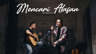 MENCARI ALASAN - EXIST Cover ( Berinama Live Acoustic Cover )