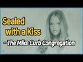 [편지] The Mike Curb Congregation - Sealed with a Kiss 1972