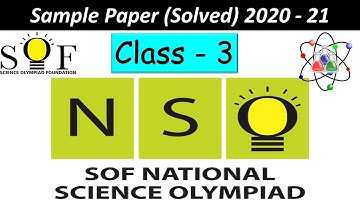 CLASS - 3 | NSO |  National Science Olympiad |  Solved Sample Paper Of 2020 - 2021  |  SOF-NSO
