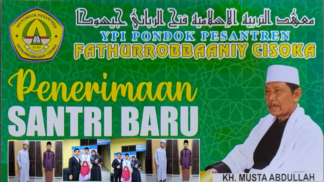 Kunjungan Pertama Rama ke Pondok Pesantren Fathurrobbaniy Cisoka Kab.Tangerang Banten | Calon Santri