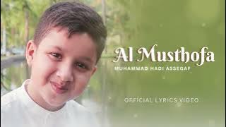 Muhammad Hadi Assegaf - Al Musthofa (Lyric Video)