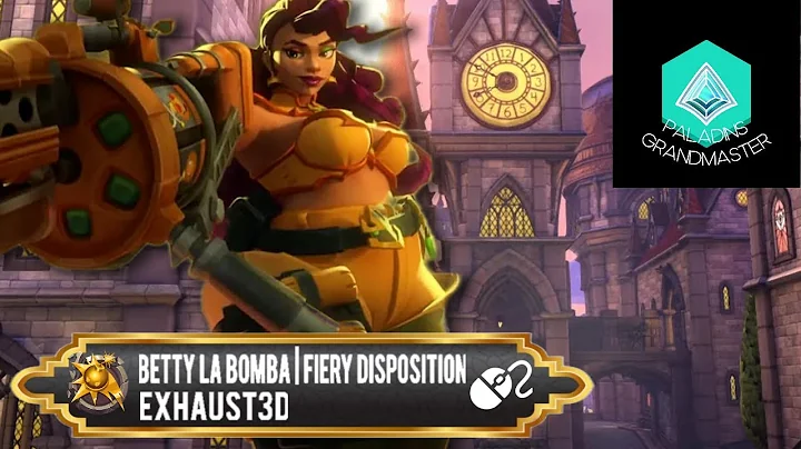 Betty La Bomba : More Damage than Full Team & Flicks (Exhaust3d) Paladins Grandmaster