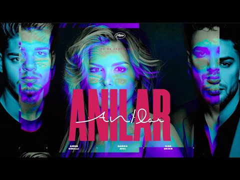 Harika Avcı X Aiden Kekilli X Sian Oezer Anılar Official Video