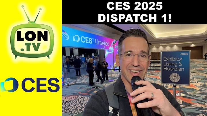 CES 2025 Dispatch 1 - Lots of Cool Tech from CES Unveiled!