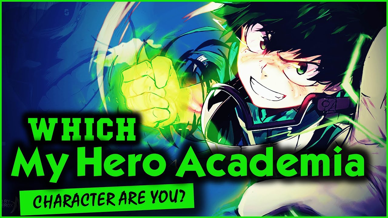 MHA Quiz: Which My Hero Academia Character Are You? BNHA Character Am I