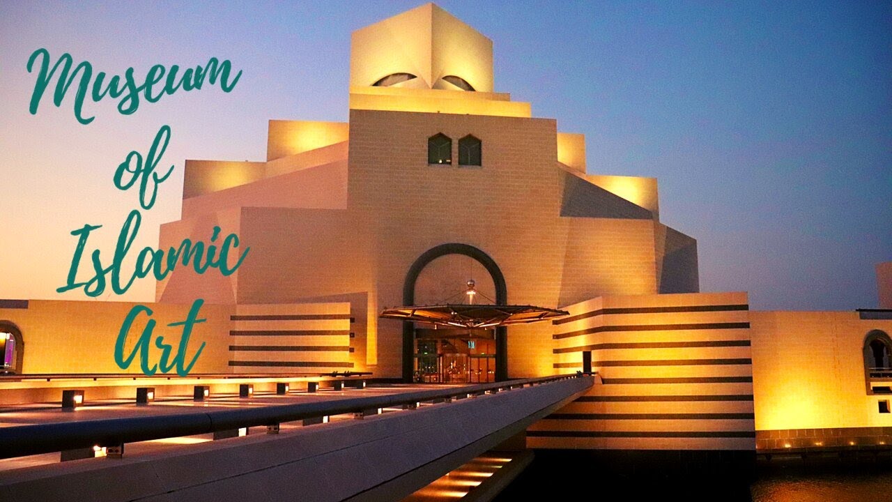 MUSEUM OF ISLAMIC ART DOHA QATAR YouTube