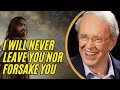 Charles Stanley Sermon 2023 I Will Never Leave You Nor Forsake You