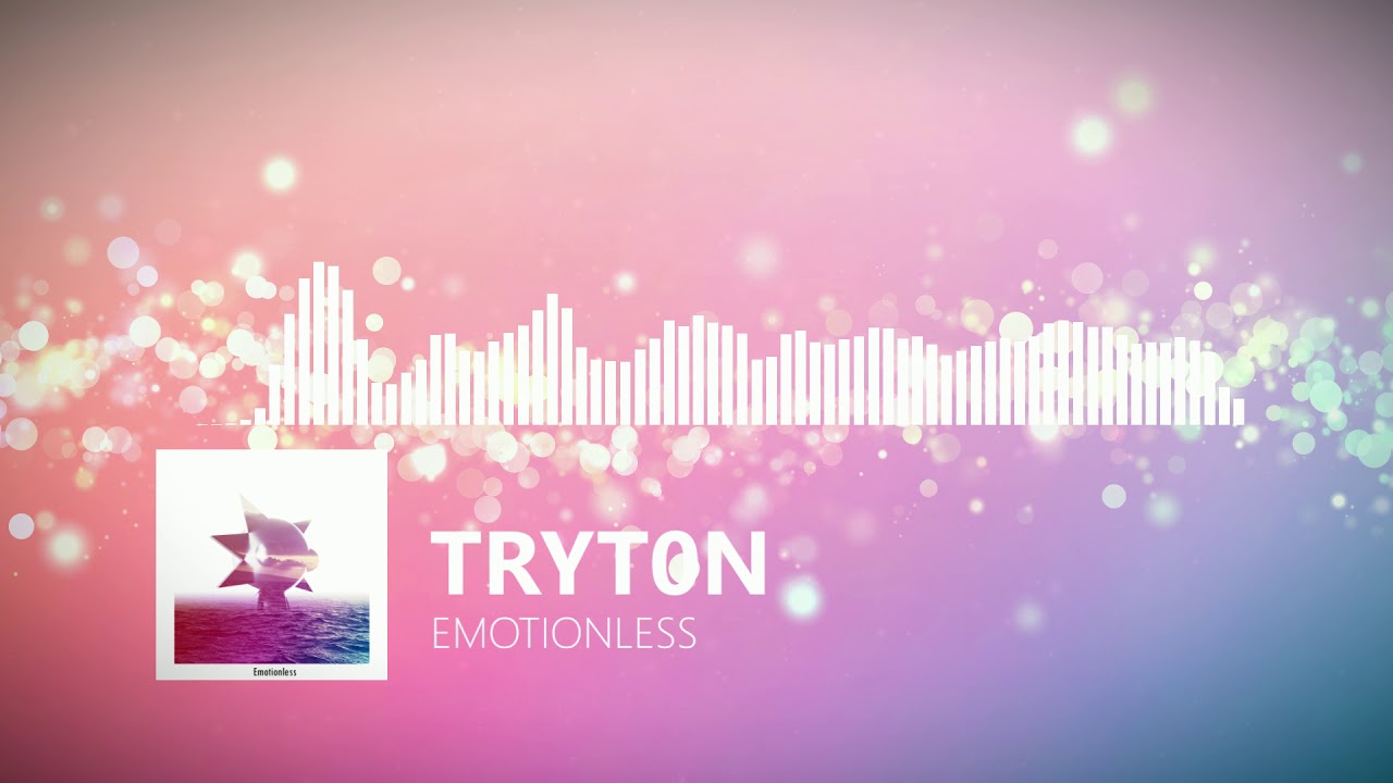 Tryt0n - Emotionless ( Original Mix )