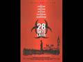 28 Days Later soundtrack An Ending (Ascent)