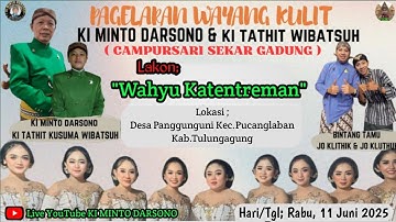 🛑 WAYANG KULIT DALANG KI MINTO DARSONO & KI TATHIT K.W. / LKN: "WAHYU KATENTREMAN" / BT : DUO-JO