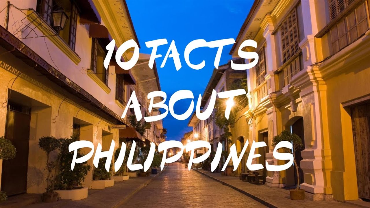 Top 10 Facts About the Philippines