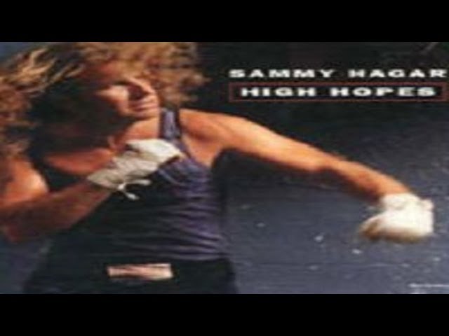 Sammy Hagar - High Hopes