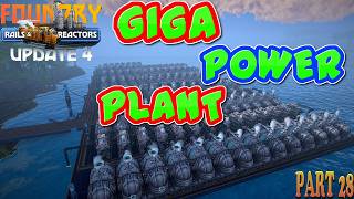 Foundry Update 4: Massive Mega Power Plant! 90 Turbines & 2000 Ignium | Episode 28