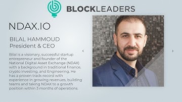 Podcast 22: Bilal Hammoud, President and CEO - NDAX.IO