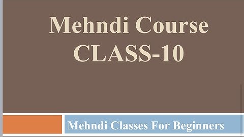 Mehndi Course Class-10 | How to learn different Mehndi for beginners class #10 | by @DrIfrah