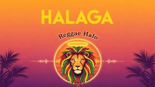 Halaga reggae Cover  Reggae Halo