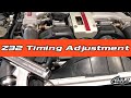 Z32 Timing Adjustment