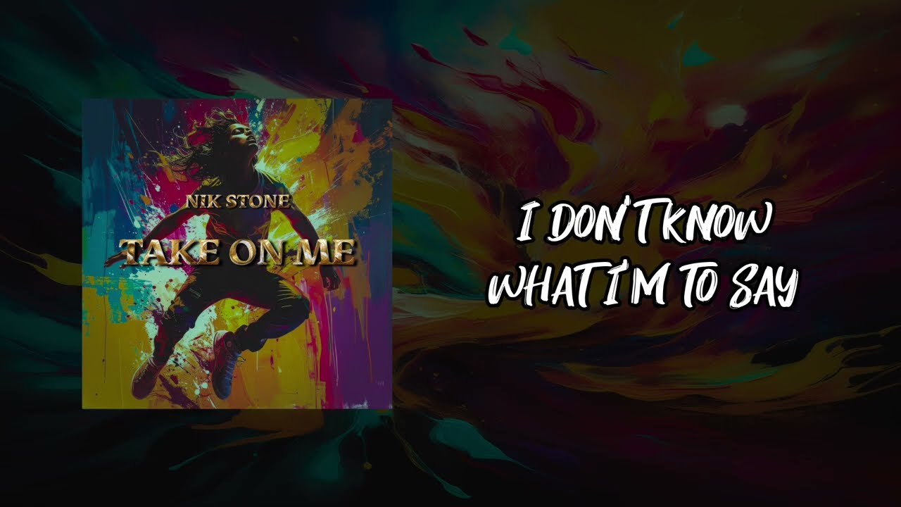 Nik Stone - Take On Me (Lyric Video)