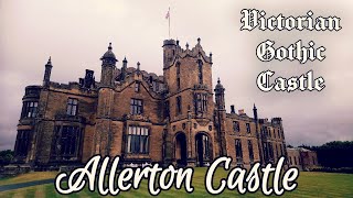 Lets Explore Allerton Castle, Beautiful Victorian Gothic Castle Open Day