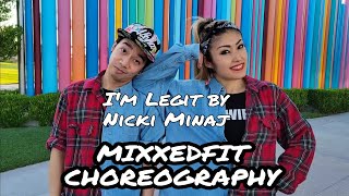 Nicki Minaj - I'm Legit MIXXEDFIT Dance Fitness Choreography