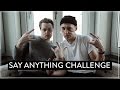 SAY ANYTHING CHALLENGE w/ Maxim Vo &amp; Zina