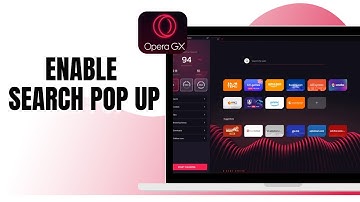 HOW TO ENABLE SEARCH POP UP ON OPERA GX