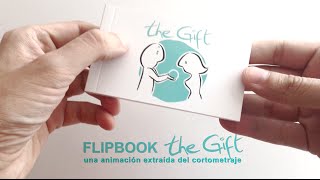 Flipbook 'The Gift' by Our Animated Box 52,083 views 8 years ago 43 seconds