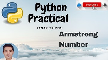 Experiment 17. Check Armstrong Number or not in Python || Python Programming Practical